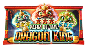 Year Of The Dragon King x